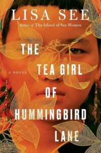 Book Review: The Tea Girl of Hummingbird Lane by Lisa See